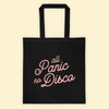 Black cotton tote bag with pink All Panic No Disco text on the front