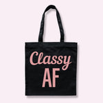 Black tote bag with pink Classy AF