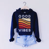 Navy Blue Hoodie with Good Vibes text and red, orange, and yellow rainbow graphic 