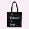 NO DIGGITY NO DOUBT black throwback tote bag 