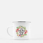 I like pretty things and the word fuck floral enamel mug