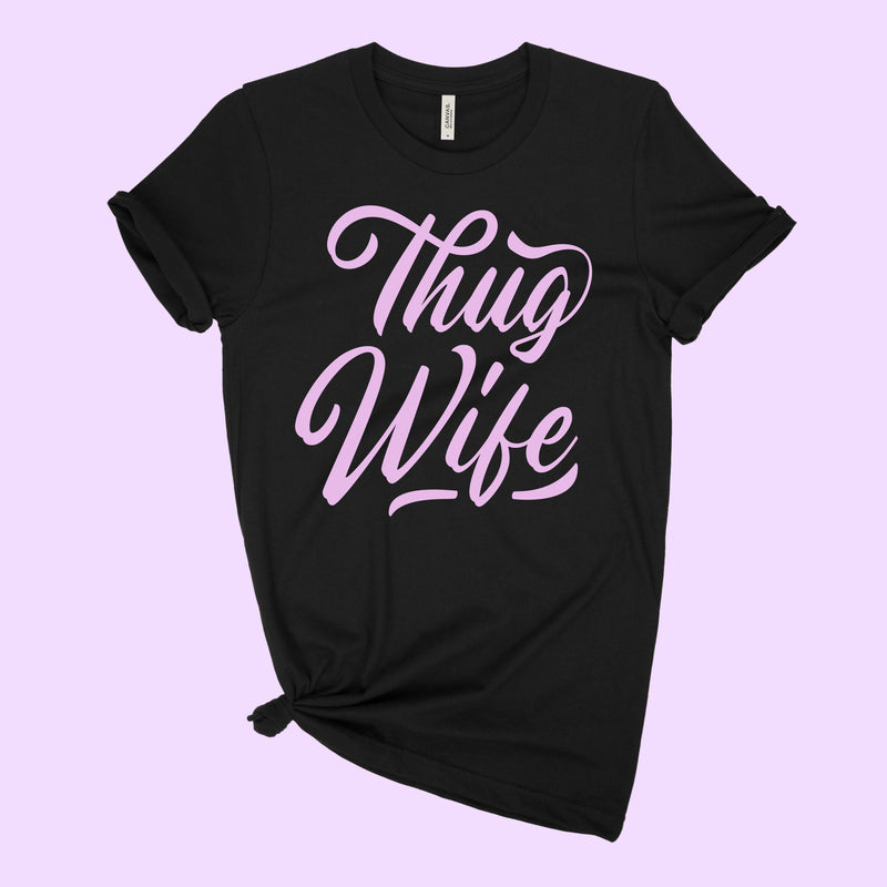 Thug Wife Graphic Tee
