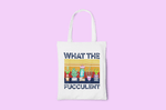 What The Fucculent Canvas Tote