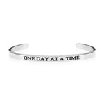 ONE DAY AT A TIME shiny silver stainless cuff bracelet 